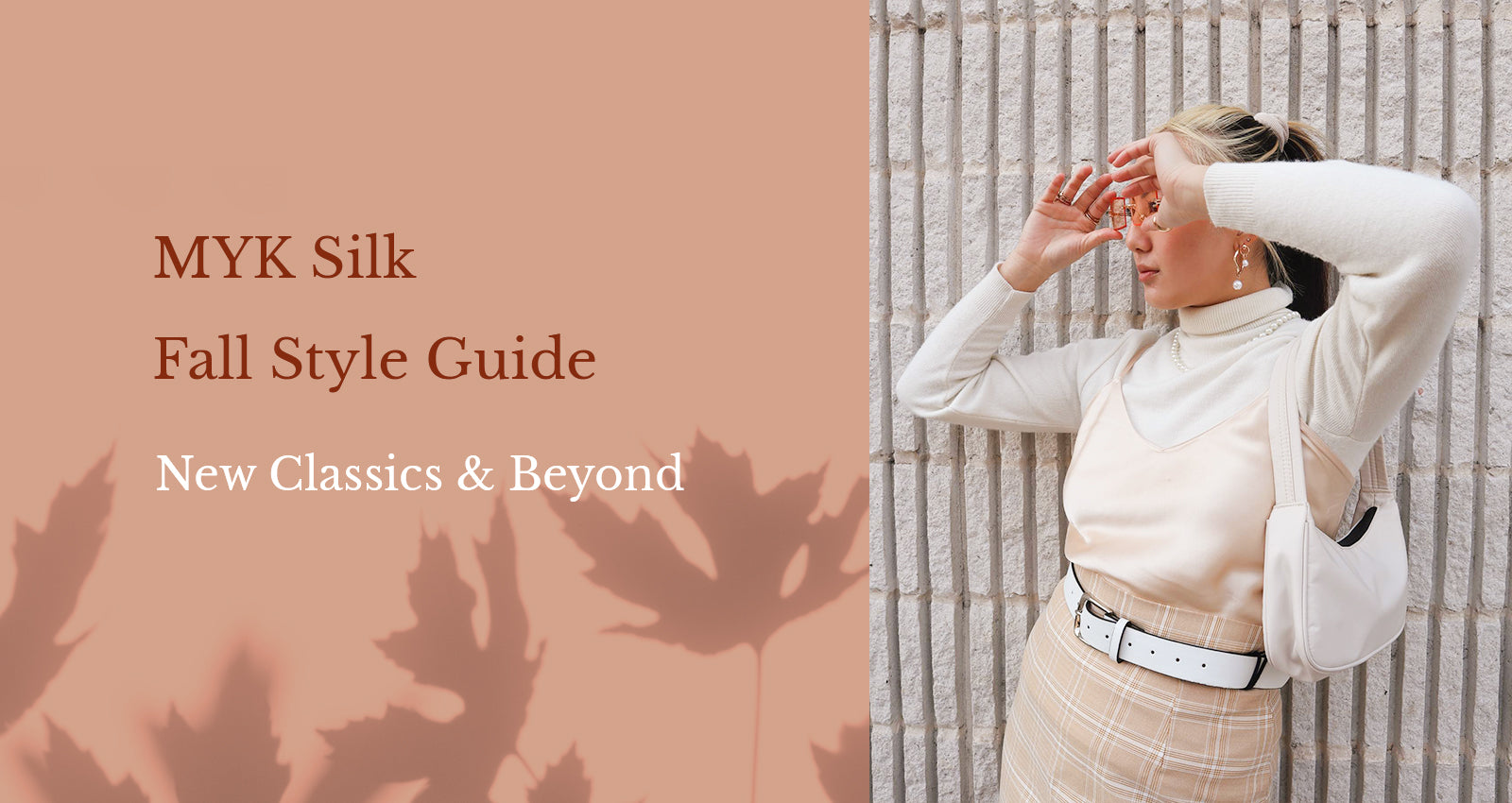 MYK Silk Fall Style Guide: New Classics & Beyond