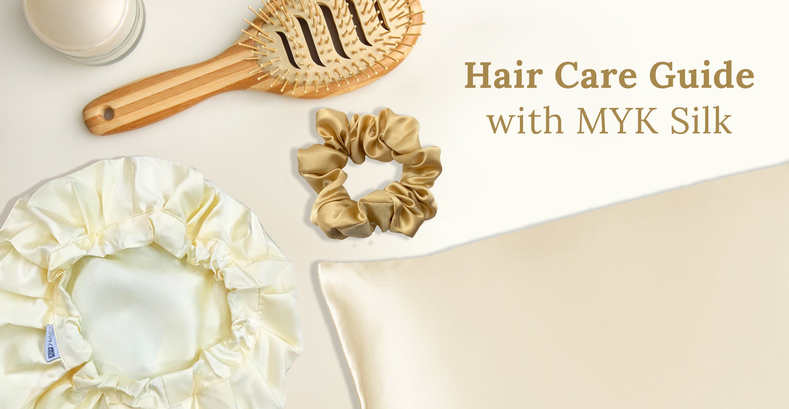 Hair Care Guide with MYK Silk