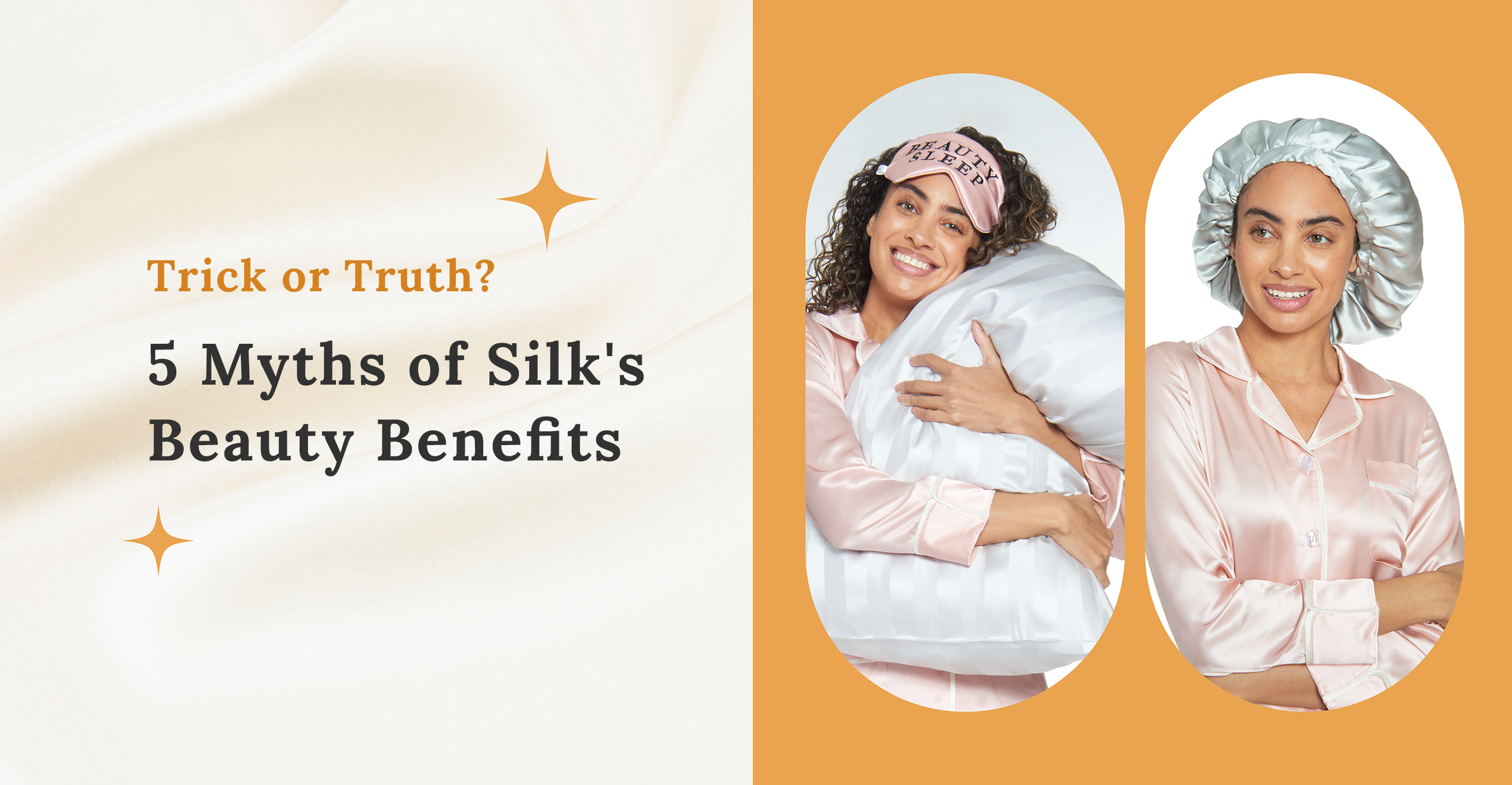Trick or Truth? 5 Myths of Silk's Beauty Benefits 