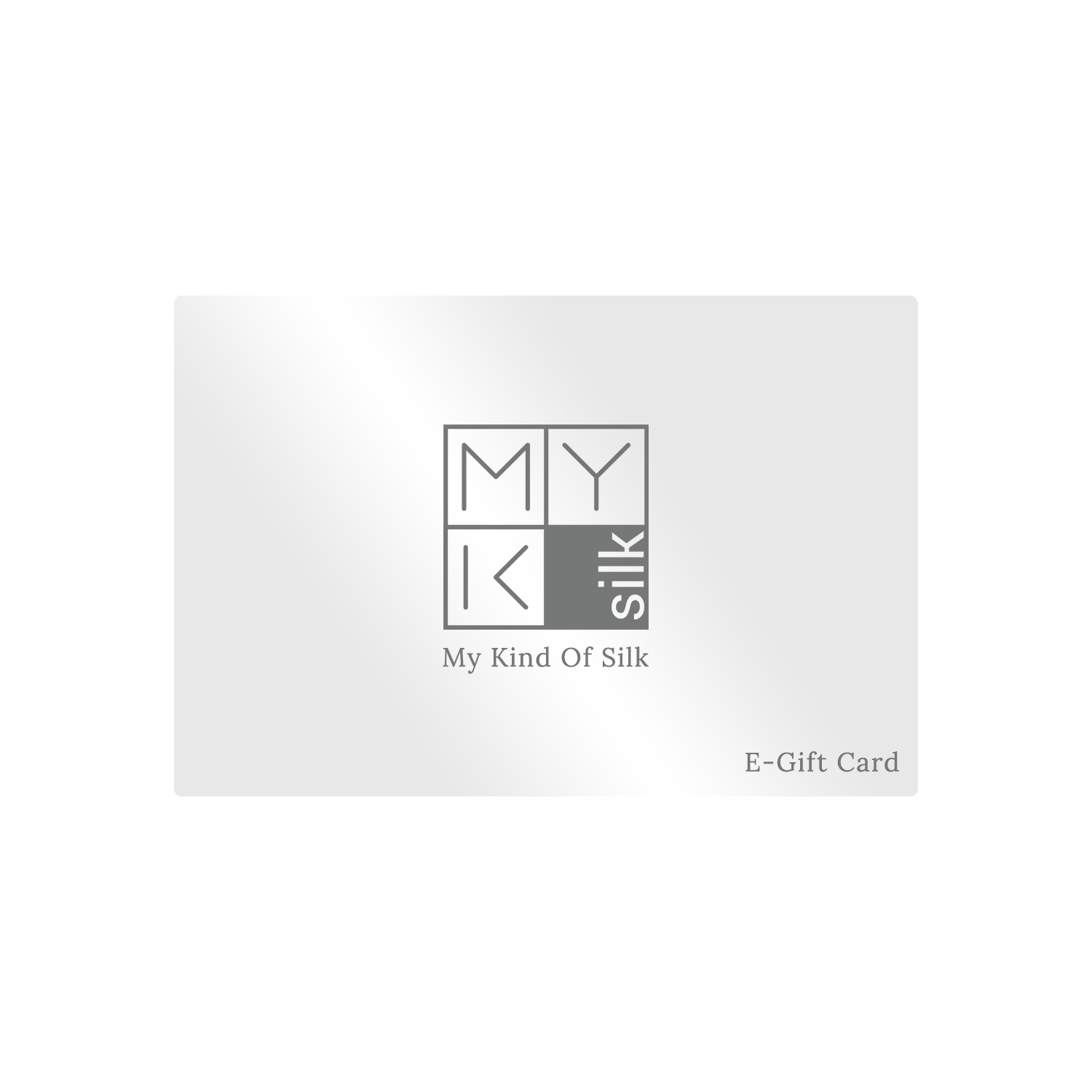 MYK Silk E-Gift Card - MYK Silk